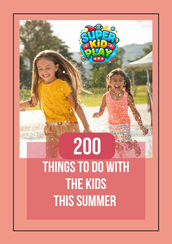 200 Things To Do With Kids This Summer